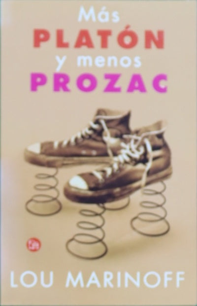 Más Platón y menos Prozac