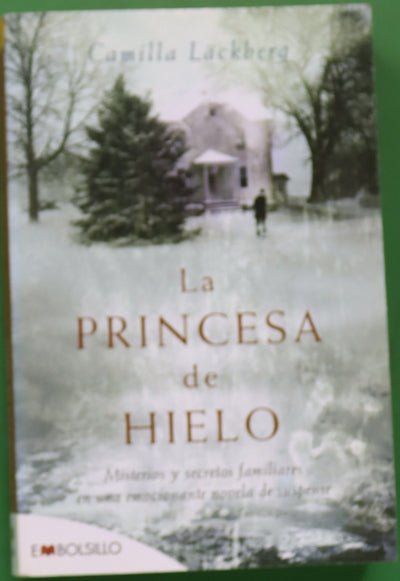 La princesa de hielo misterios y secretos familiares en una emocionante novela de suspense