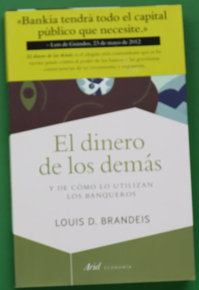 El dinero de los demás y de cómo lo utilizan los banqueros