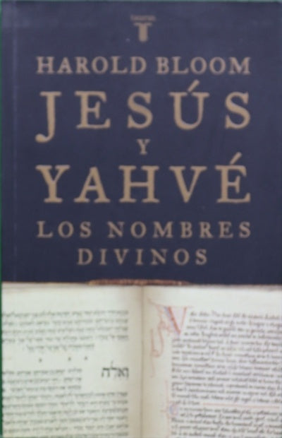 Jesús y Yahvé. Los nombres divinos