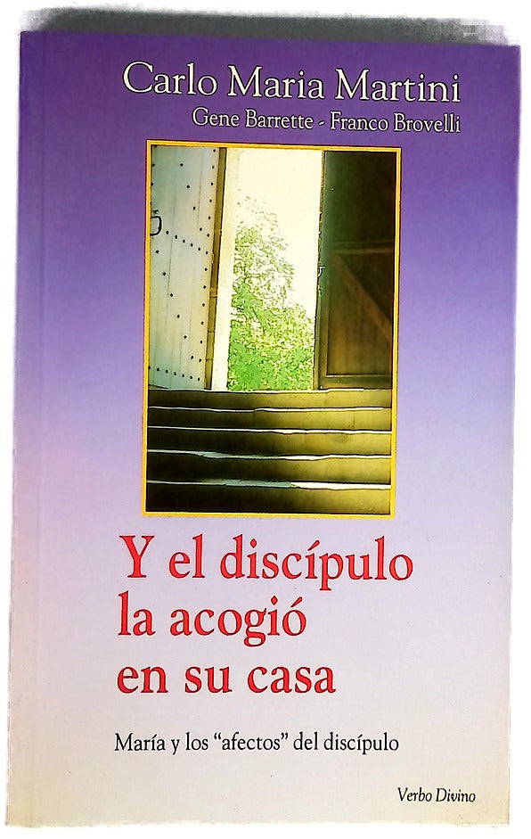 Y el discípulo la acogió en su casa : María y los "afectos" del discípulo