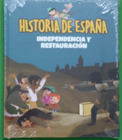 Historia de España. Independencia y Restauración