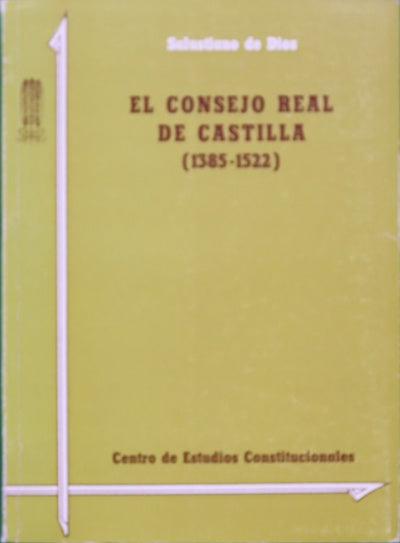 El Consejo de Castilla: (1385-1522)