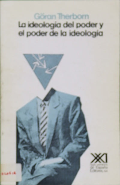 La ideología del poder y el poder de la ideología
