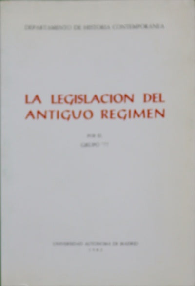 La legislación del Antiguo Régimen