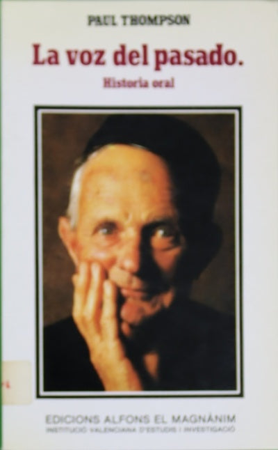 La voz del pasado : la historia oral