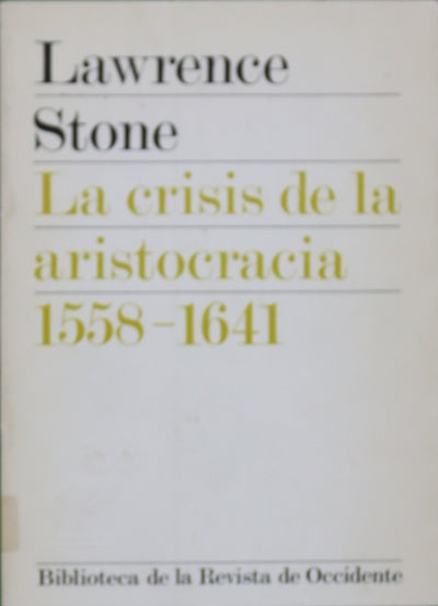 La crisis de la aristocracia, 1558-1641