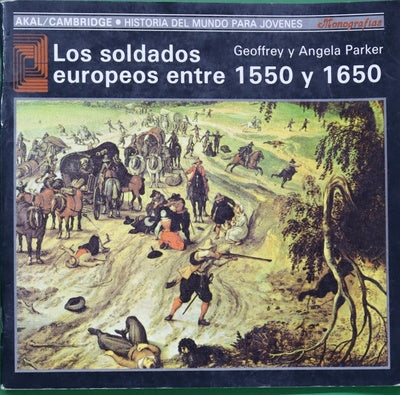 Los soldados europeos entre 1550 y 1650