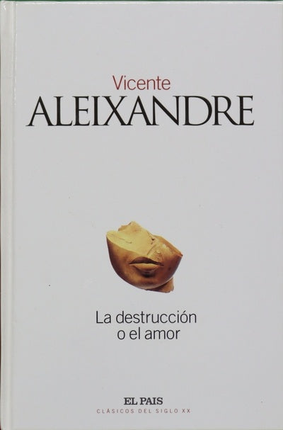La destrucción o el amor