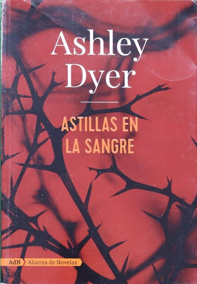 Astillas en la sangre