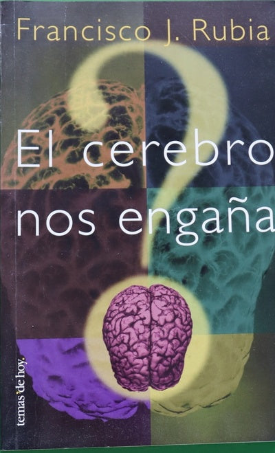 El cerebro nos engaña