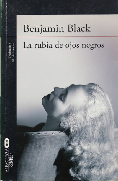 La rubia de ojos negros : una novela de Philip Marlowe