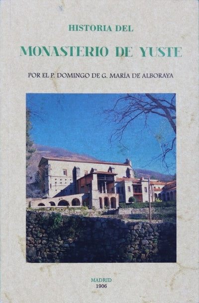 Historia del Monasterio de Yuste