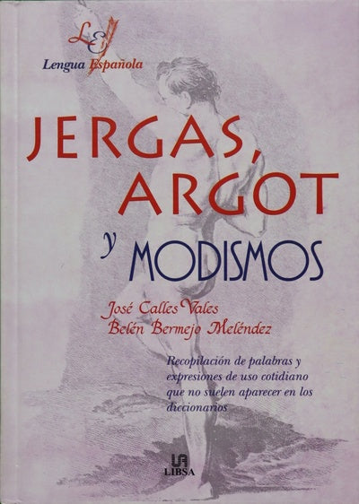 Jergas, argot y modismos