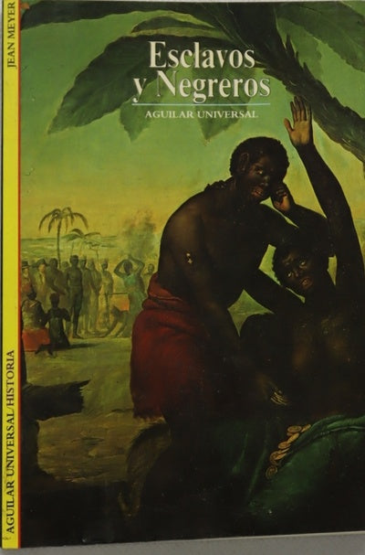Esclavos y negreros