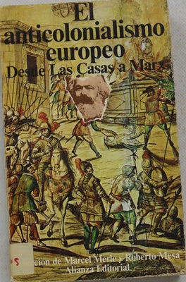 El anticolonialismo europeo, desde Las Casas a Marx