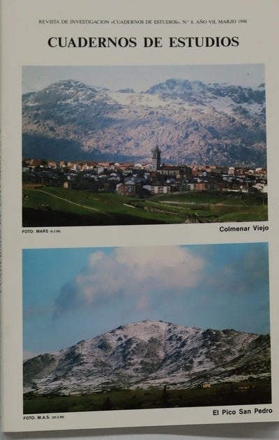 Cuadernos de estudios : revista de investigación de la Asociación Cultural "Pico San Pedro". Colmenar Viejo