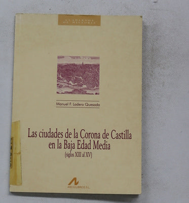 Las ciudades de la Corona de Castilla en la baja edad media (siglos XIII al XV)