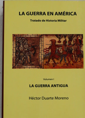 La guerra en América : tratado de historia militar.