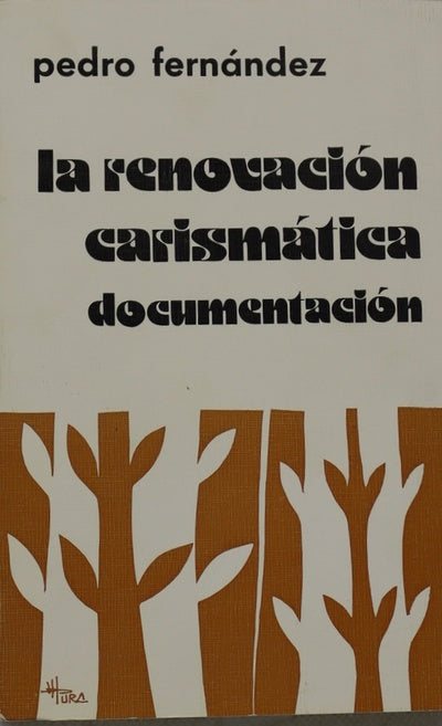 La renovación carismática : documentación pontificia, episcopal y teológica