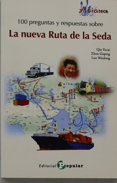 100 preguntas y respuestas sobre "La nueva Ruta de la Seda"