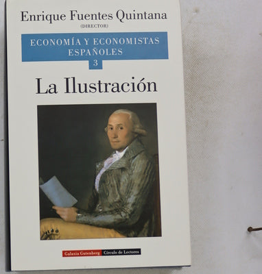 Economía y economistas españoles. La Ilustración (v. III)
