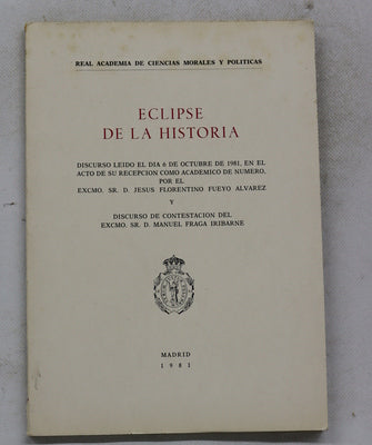 Eclipse de la Historia discurso leído por... D. Jesús Florentino Fueyo Alvarez