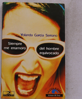 Siempre me enamoro del hombre equivocado