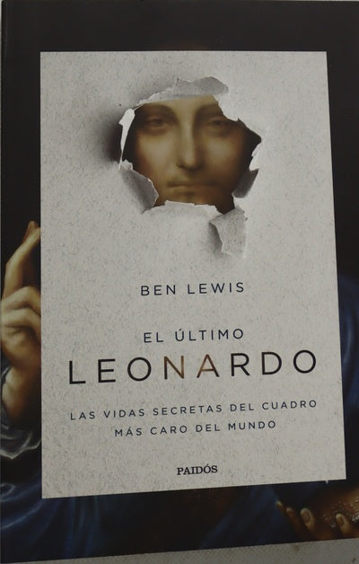 El último Leonardo :  Las vidas secretas del cuadro más caro del mundo