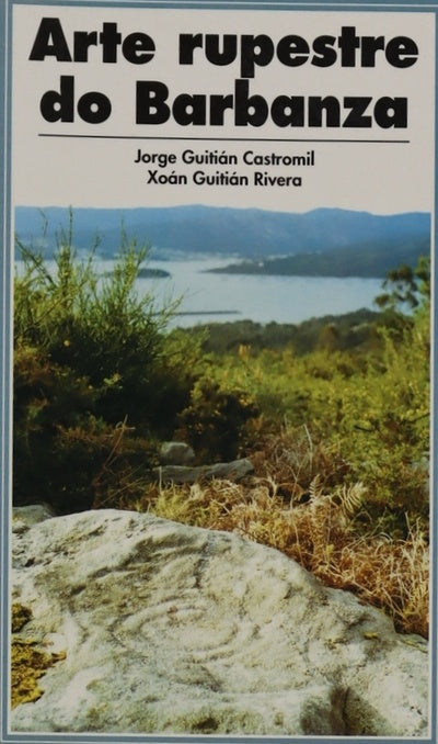 Arte rupestre do Barbanza análise iconográfica e estilística de 99 petroglifos