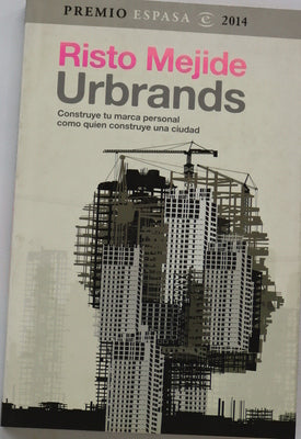 Urbrands : construye tu marca personal como quien construye una ciudad