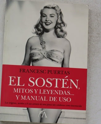 El sostén, mitos y leyendas : manual de uso