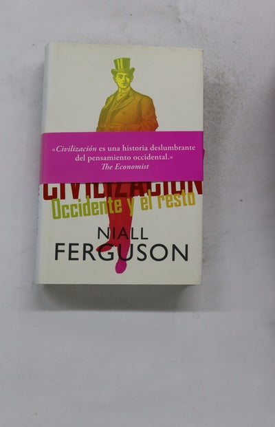 Civilización : occidente y el resto