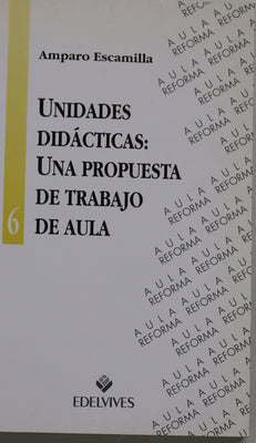 Unidades didácticas, una propuesta de trabajo en el aula