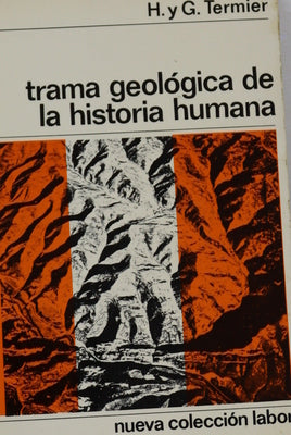 Trama geológica de la historia humana