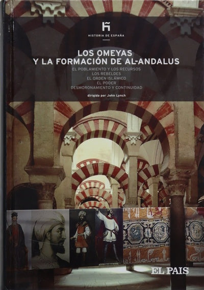 Los Omeyas y la formación de Al-Andalus el poblamiento y los recursos, los rebeldes ...