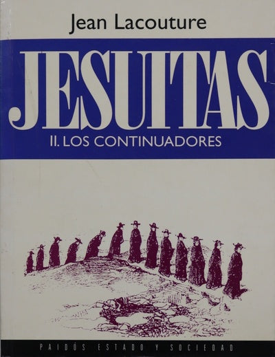 Jesuitas. Los continuadores (v. II)