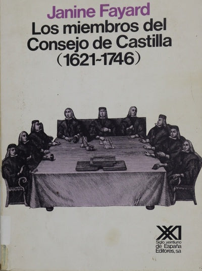 Los miembros del Consejo de Castilla (1621-1746)