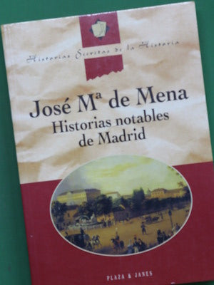 Historias notables de Madrid