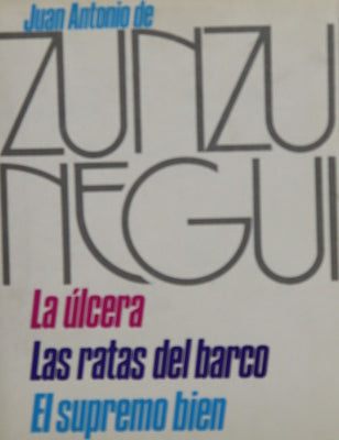 La úlcera. Las ratas del barco. El supremo bien