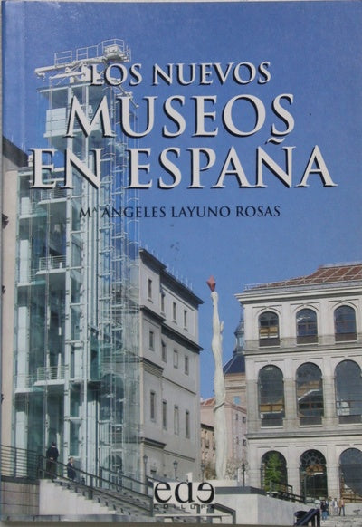Los nuevos museos de España