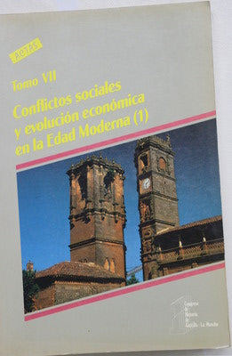 Conflictos sociales y evolución económica en la Edad Moderna ( t. I )