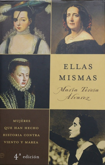 Ellas mismas mujeres que han hecho historia contra viento y marea