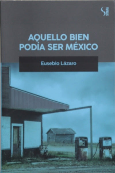 Aquello bien podía ser México