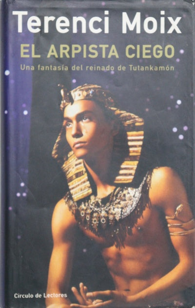 El arpista ciego una fantasía del reinado de Tutankamón