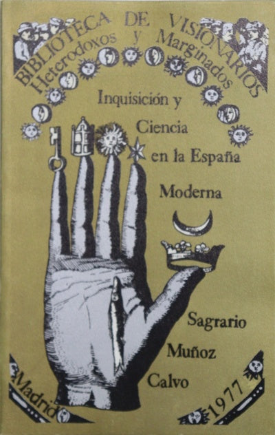 Inquisición y Ciencia en la España moderna