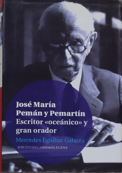 José María Pemán y Pemartín, escritor "oceánico" y gran orador