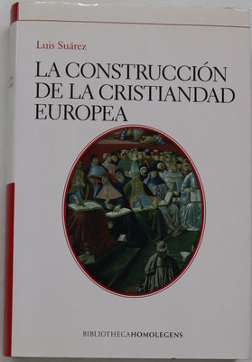 La construcción de la cristiandad europea
