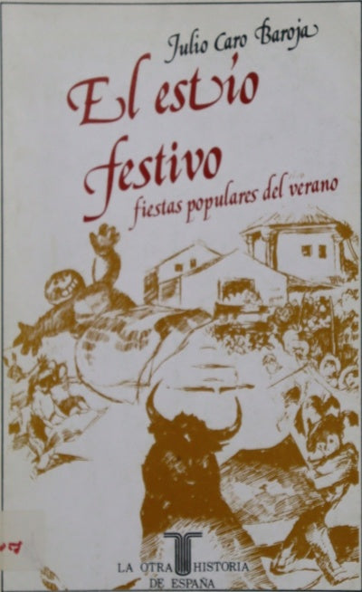 El estío festivo fiestas populares del verano
