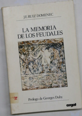 La memoria de los feudales